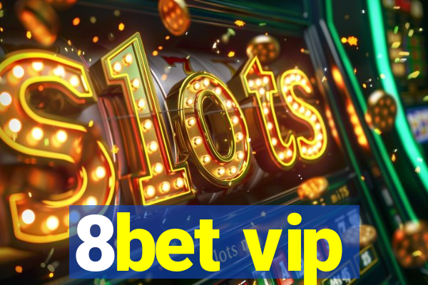 8bet vip